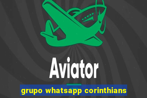 grupo whatsapp corinthians